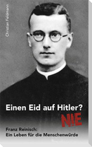 Einen Eid auf Hitler? NIE
