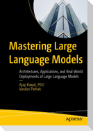 Mastering Large Language Models