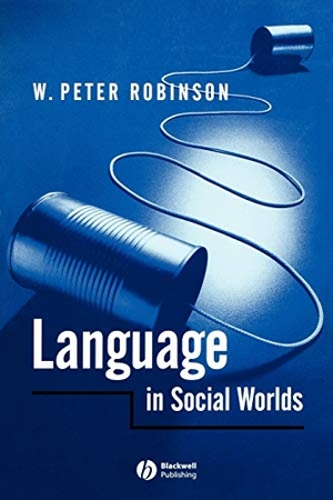 Robinson. Language in Social Worlds. John Wiley & Sons, 2002.