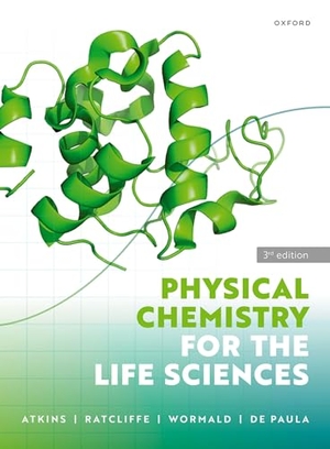 Atkins, Peter / Ratcliffe, R. George et al. Physical Chemistry for the Life Sciences. Oxford University Press, 2023.