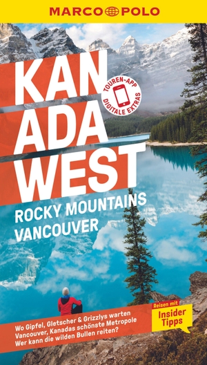 Teuschl, Karl. MARCO POLO Reiseführer Kanada West, Rocky Mountains, Vancouver - Reisen mit Insider-Tipps. Inklusive kostenloser Touren-App. Mairdumont, 2023.