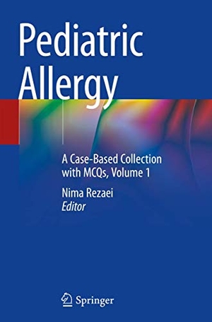 Rezaei, Nima (Hrsg.). Pediatric Allergy - A Case-Based Collection with MCQs, Volume 1. Springer International Publishing, 2020.
