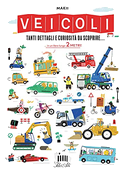 Veicoli. Tanti dettagli e curiosità da scoprire...