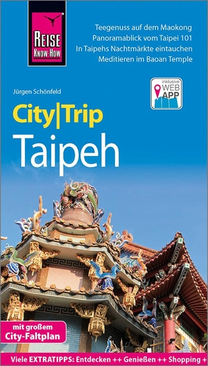 Schönfeld, Jürgen. Reise Know-How CityTrip Taipeh - Reiseführer mit Stadtplan und kostenloser Web-App. Reise Know-How Rump GmbH, 2019.