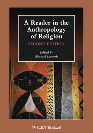 Lambek. Reader in Anthropology of Reli. John Wiley & Sons, 2008.