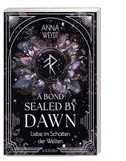A Bond Sealed by Dawn - Liebe im Schatten der Welten