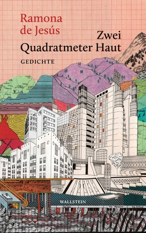 de Jesús, Ramona. Zwei Quadratmeter Haut - Gedichte. Wallstein Verlag GmbH, 2026.