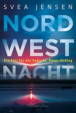 Jensen, Svea. Nordwestnacht. HarperCollins, 2022.