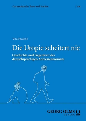 Paoleti¿, Vito. Die Utopie scheitert nie - Geschichte und Gegenwart des deutschsprachigen Adoleszenzromans. Georg Olms Verlag, 2024.