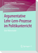 Argumentative Lehr-Lern-Prozesse im Politikunterricht