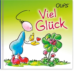 Hörtenhuber, Kurt. Viel Glück - Oups Minibuch. werteART Verlag GmbH, 2024.