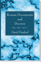 Roman Documents and Decrees, Volume VIII-No. 1