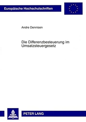 Dennisen, Andre. Die Differenzbesteuerung im Umsatzsteuergesetz. Peter Lang, 2009.