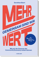 Gemeinsam sind wir MEHRWERT!