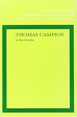 Lindley. Thomas Campion. Brill, 1986.