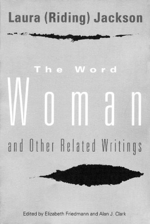 Friedmann, Elizabeth / Jackson. The Word Woman and Other Related Writings. Persea Books, 1993.