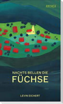 Nachts bellen die Füchse