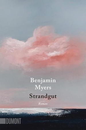 Myers, Benjamin. Strandgut - Roman | Vom Autor des Bestsellers 'Offene See'. DuMont Buchverlag GmbH, 2026.