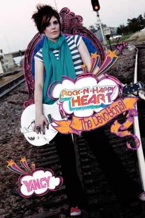 Yancy. Rock-N-Happy Heart - The Devotional. Yancy Ministries, Inc., 2012.