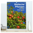 Biblische Pflanzen mit ihren Bibelversen (hochwertiger Premium Wandkalender 2024 DIN A2 hoch), Kunstdruck in Hochglanz