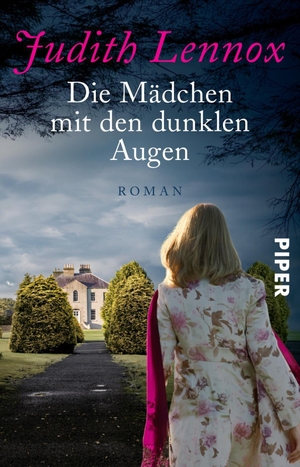 Lennox, Judith. Die Mädchen mit den dunklen Augen - Roman. Piper Verlag GmbH, 2018.
