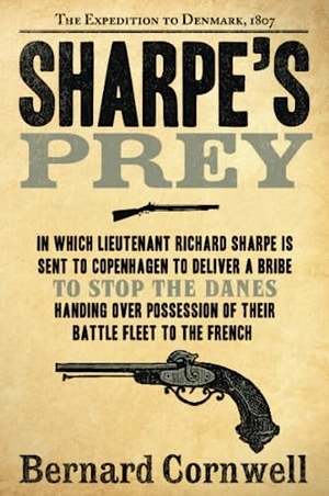 Cornwell, Bernard. Sharpe's Prey. HarperCollins, 2023.