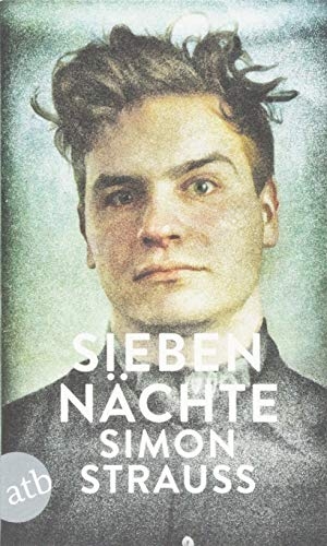 Strauß, Simon. Sieben Nächte. Aufbau Taschenbuch Verlag, 2018.