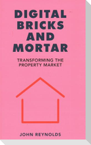 Digital Bricks and Mortar