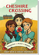 Cheshire Crossing: [A Graphic Novel]