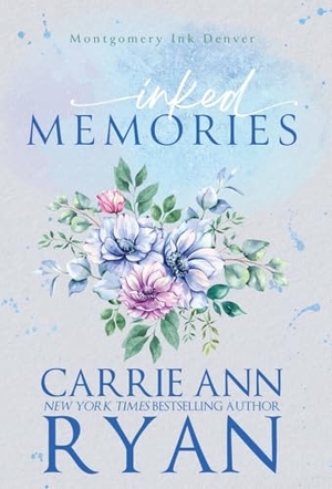 Ryan, Carrie Ann. Inked Memories. Carrie Ann Ryan, 2026.