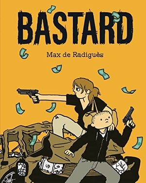 de Radiguès, Max. Bastard. Fantagraphics Books, 2018.