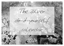 The silver do-it-yourself calendar (Wall Calendar 2024 DIN A3 landscape), CALVENDO 12 Month Wall Calendar