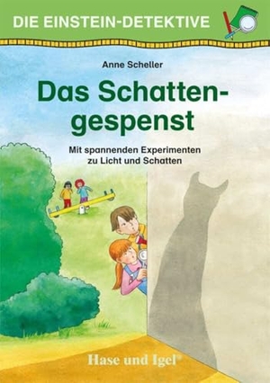 Scheller, Anne. Die Einstein-Detektive: Das Schattengespenst - Mit spannenden Experimenten zu Licht und Schatten. Hase und Igel Verlag GmbH, 2023.