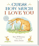 Guess How Much I Love You Padded Board Book