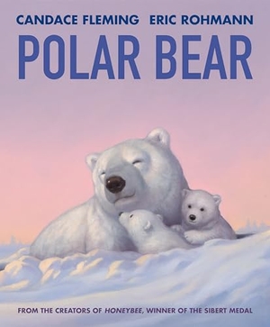 Fleming, Candace. Polar Bear. Candlewick Press (MA), 2022.