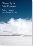 Philosophy for Polar Explorers