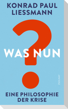 Was nun?