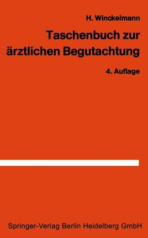 Winckelmann, H.. Taschenbuch zur ärztlichen Begutachtung in der Arbeiter- und Angestelltenrentenversicherung. Springer Berlin Heidelberg, 1969.