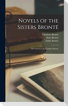 Novels of the Sisters Brontë: The Professor, by Charlotte Brontë