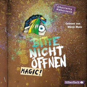 Habersack, Charlotte. Bitte nicht öffnen 5: Magic! - 2 CDs. Silberfisch, 2020.