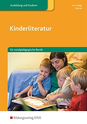 Kinderliteratur für sozialpädagogische Berufe. Lehr-/Fachbuch. Westermann Berufl.Bildung, 2013.