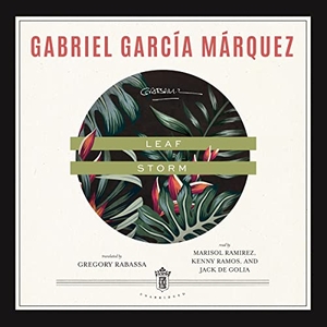 García Márquez, Gabriel. Leaf Storm. HighBridge Audio, 2021.