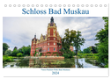 Schloss Bad Muskau (Tischkalender 2024 DIN A5 quer), CALVENDO Monatskalender