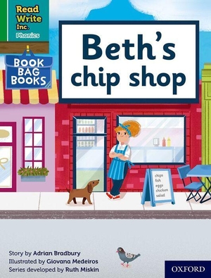 Bradbury, Adrian. Read Write Inc. Phonics: Beth's chip shop (Green Set 1 Book Bag Book 7). Oxford University Press, 2022.
