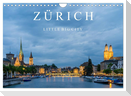 ZÜRICH - Little Big City (Wandkalender 2025 DIN A4 quer), CALVENDO Monatskalender