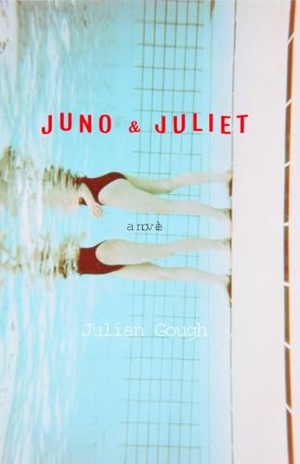Gough, Julian. Juno & Juliet - Juno & Juliet: A Novel. Penguin Random House LLC, 2002.
