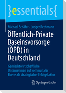 Öffentlich-Private Daseinsvorsorge (ÖPD) in Deutschland