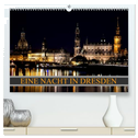 Eine Nacht in Dresden (hochwertiger Premium Wandkalender 2025 DIN A2 quer), Kunstdruck in Hochglanz