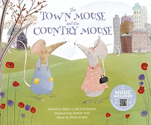 Bernay, Emma / Emma Carlson Berne. The Town Mouse and the Country Mouse. Cantata Learning, 2019.