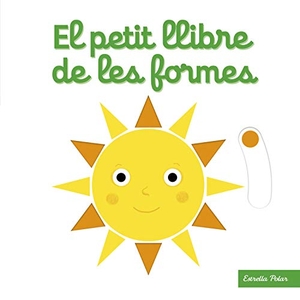 Choux, Nathalie. El petit llibre de les formes. Estrella Polar, 2021.